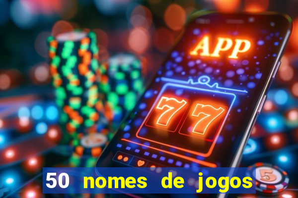 50 nomes de jogos com bola